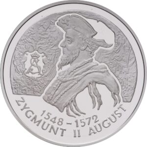 Srebrna moneta okolicznościowa; rewers – Poczet królów i książąt polskich: Zygmunt II August (1548 - 1572)