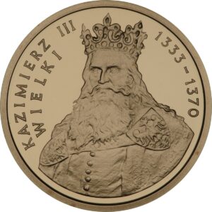Złota moneta kolekcjonerska; rewers – Poczet królów i książąt polskich: Kazimierz III Wielki (1333-1370)
