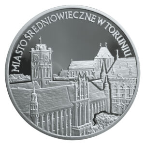 Srebrna moneta okolicznościowa; rewers – Zabytki kultury materialnej w Polsce: Miasto średniowieczne w Toruniu