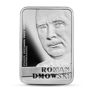 Srebrna moneta okolicznościowa; rewers – Stulecie odzyskania przez Polskę niepodległości – Roman Dmowski